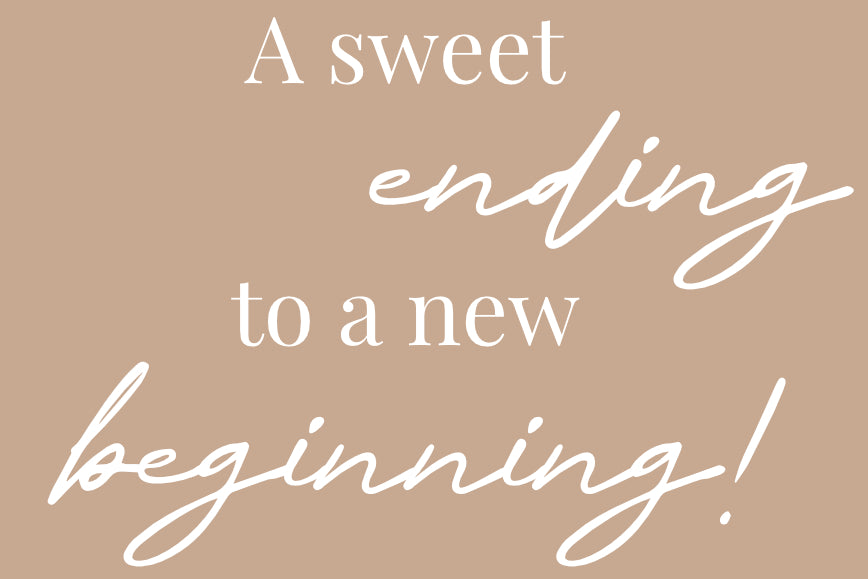 A Sweet Ending to a New Beginning