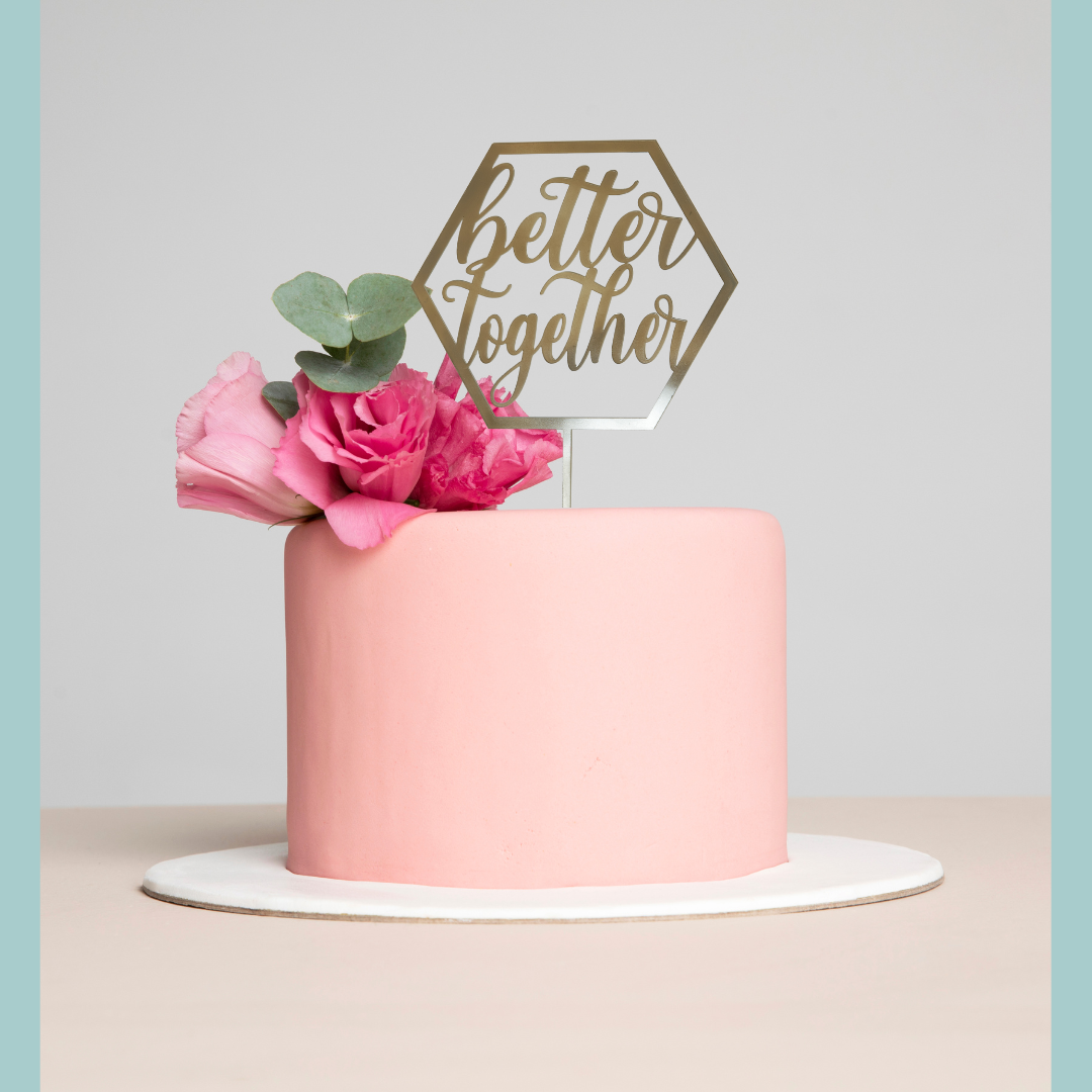 Hexagon Better Together Cake Topper