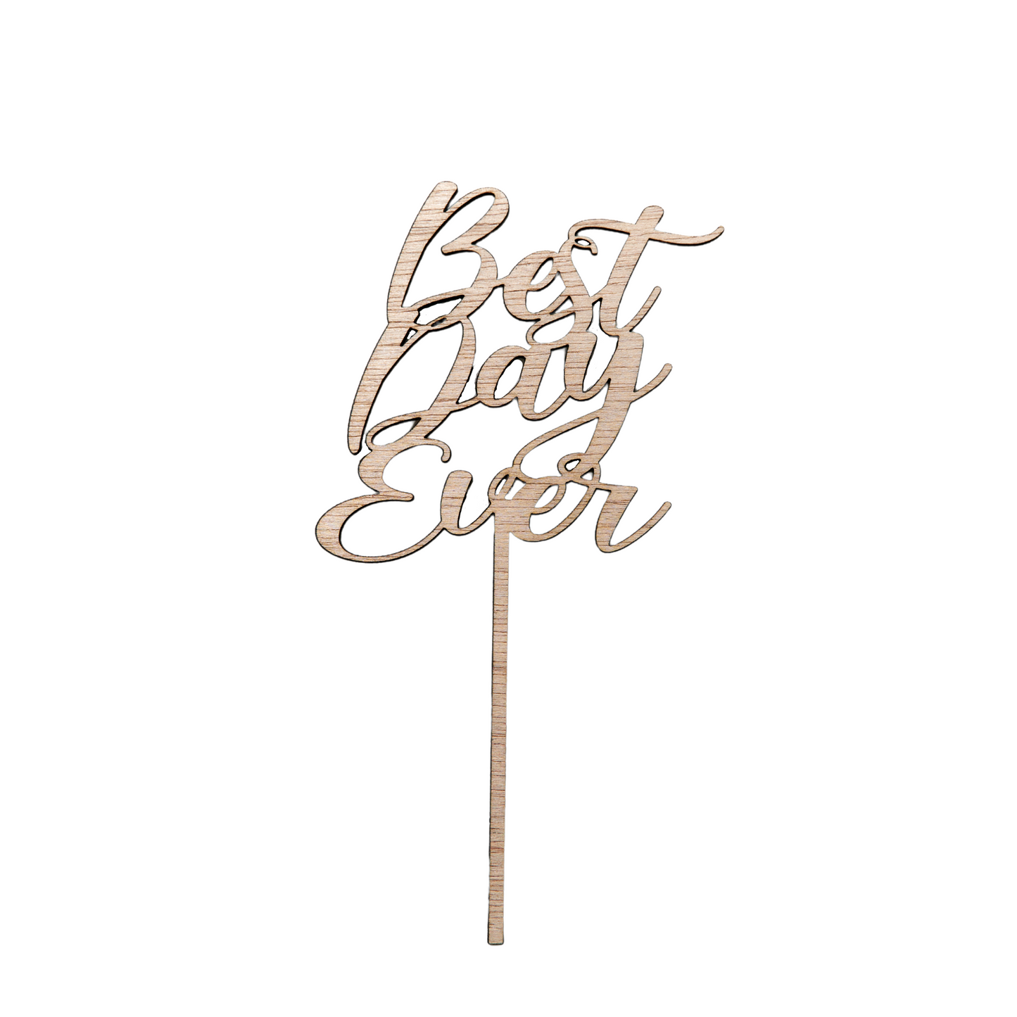 Best Day Ever Cake Topper